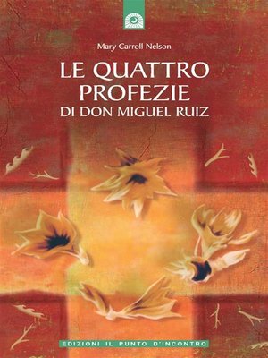 cover image of Le quattro profezie di don Miguel Ruiz